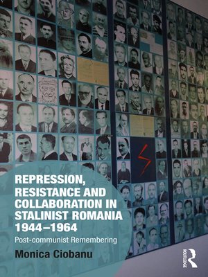 cover image of Repression, Resistance and Collaboration in Stalinist Romania 1944-1964